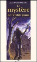 le mystère de l'érable jaune