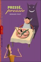pressé, pressé