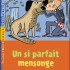 un si parfait mensonge