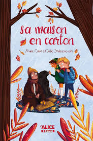 Sa maison en carton - Alice Jeunesse